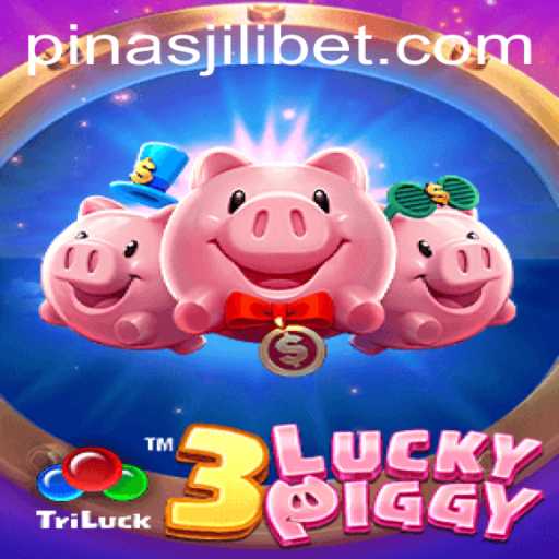 Exploring the Thrills of 3LUCKYPIGGY: An In-depth Guide With PinasJILI