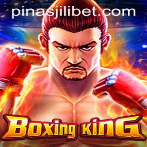 BoxingKing: A Dive into the Thrilling World of PinasJILI