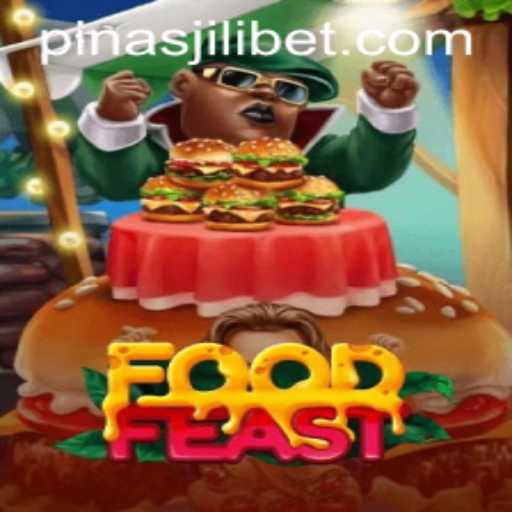 Dive into the Delicious World of FoodFeast: A Culinary Adventure with PinasJILI