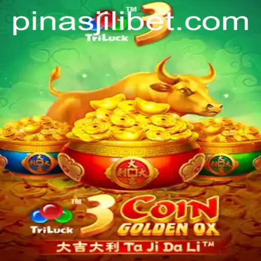 Exploring the Excitement of 3CoinGoldenOX: A PinasJILI Adventure